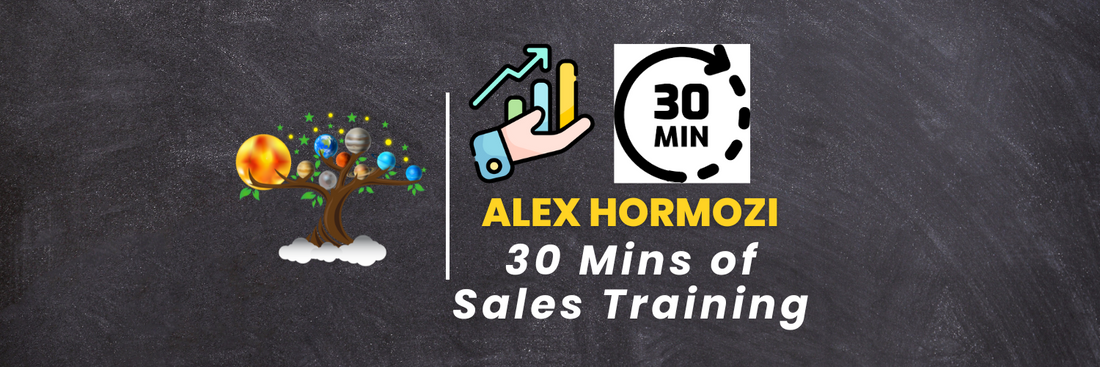 30 Mins of Sales Training: Alex Hormozi