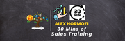 30 Mins of Sales Training: Alex Hormozi
