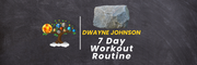 7 Day Workout Routine: Dwayne "The Rock" Johnson Learn with Tree
