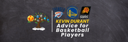 Advice for Basketball Players: Kevin Durant Learn with Tree