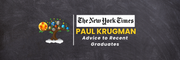 Advice to Recent Graduates: Paul Krugman