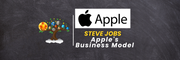 Apple's Business Model: Steve Jobs