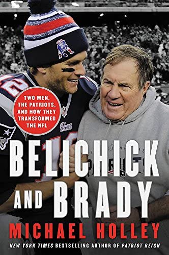 Belichick and Brady by Michael Holley