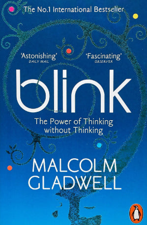 Blink by Malcolm Gladwell