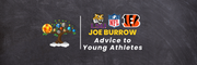 Joe Burrow's Advice to Young Athletes