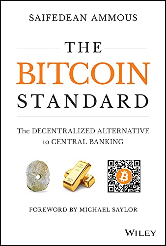 The Bitcoin Standard: The Decentralized Alternative to Central Banking by Saifedean Ammous Learn with Tree