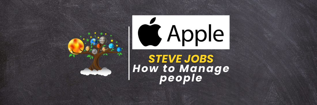 How to Manage People: Steve Jobs Learn with Tree