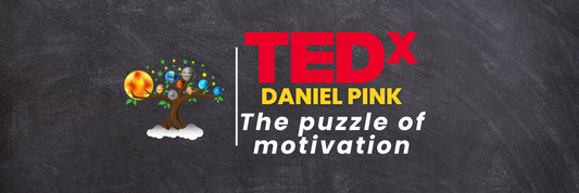 TedX: The puzzle of Motivation(Daniel Pink)