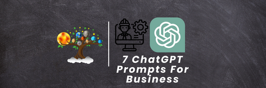 7 ChatGPT Prompts For Business