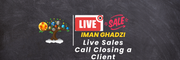 Live Sales Call Closing a Client: Iman Ghadzi