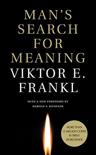 Man's Search for Meaning by Viktor Frankl