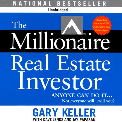 "The Millionaire Real Estate Investor" by Gary Keller