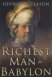 The Richest Man in Babylon by George S. Clason