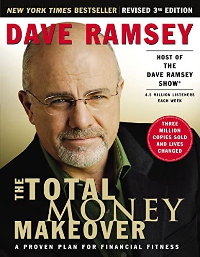 The Total Money Makeover by Dave Ramsey